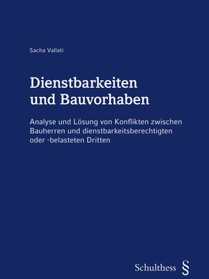 Dienstbarkeiten und Bauvorhaben